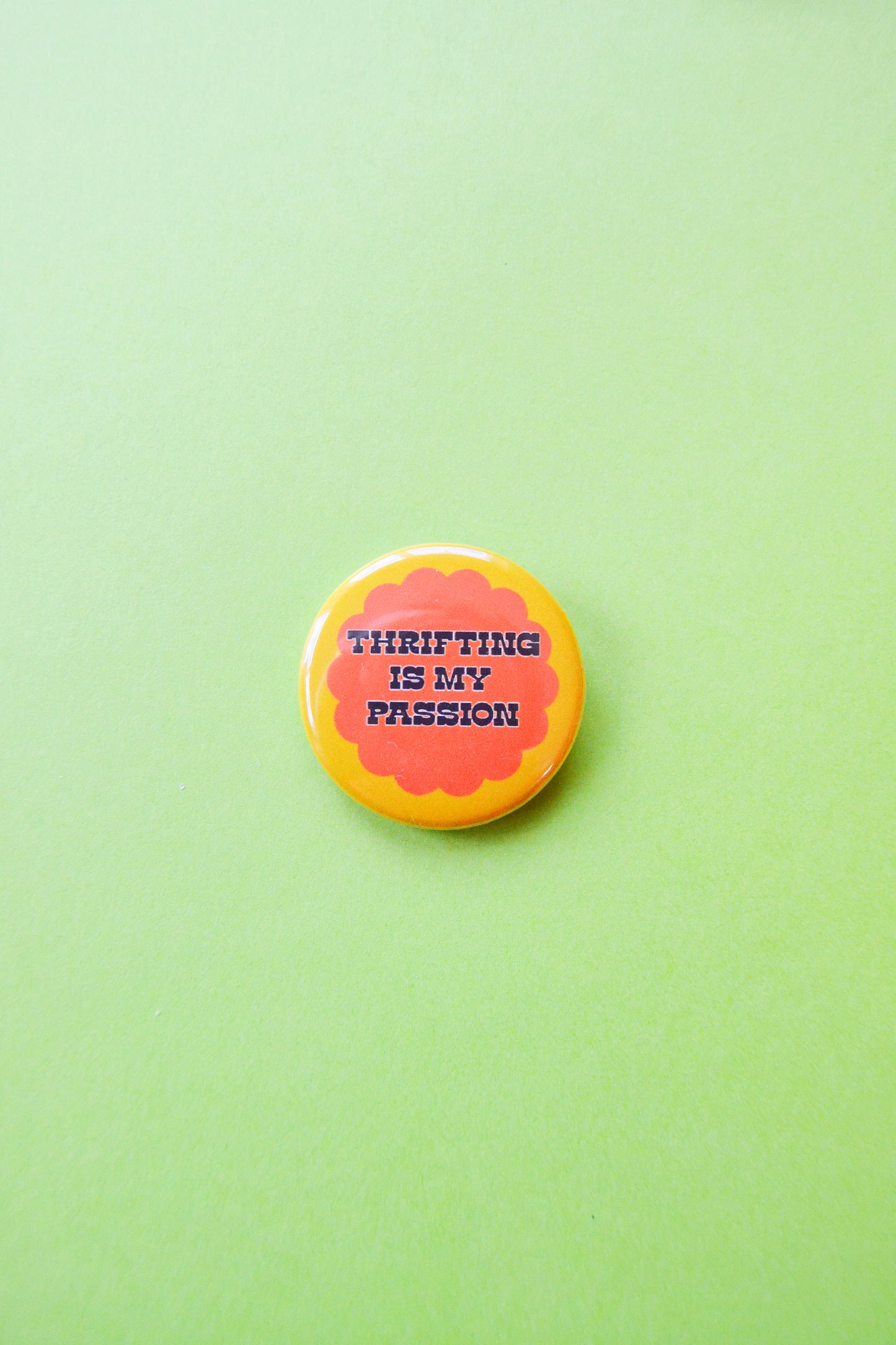 Thrifting is My Passion Button