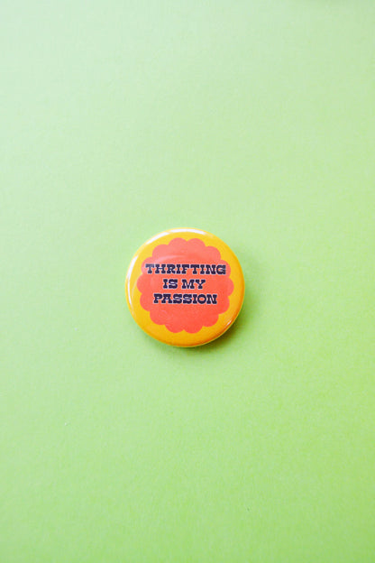 Thrifting is My Passion Button