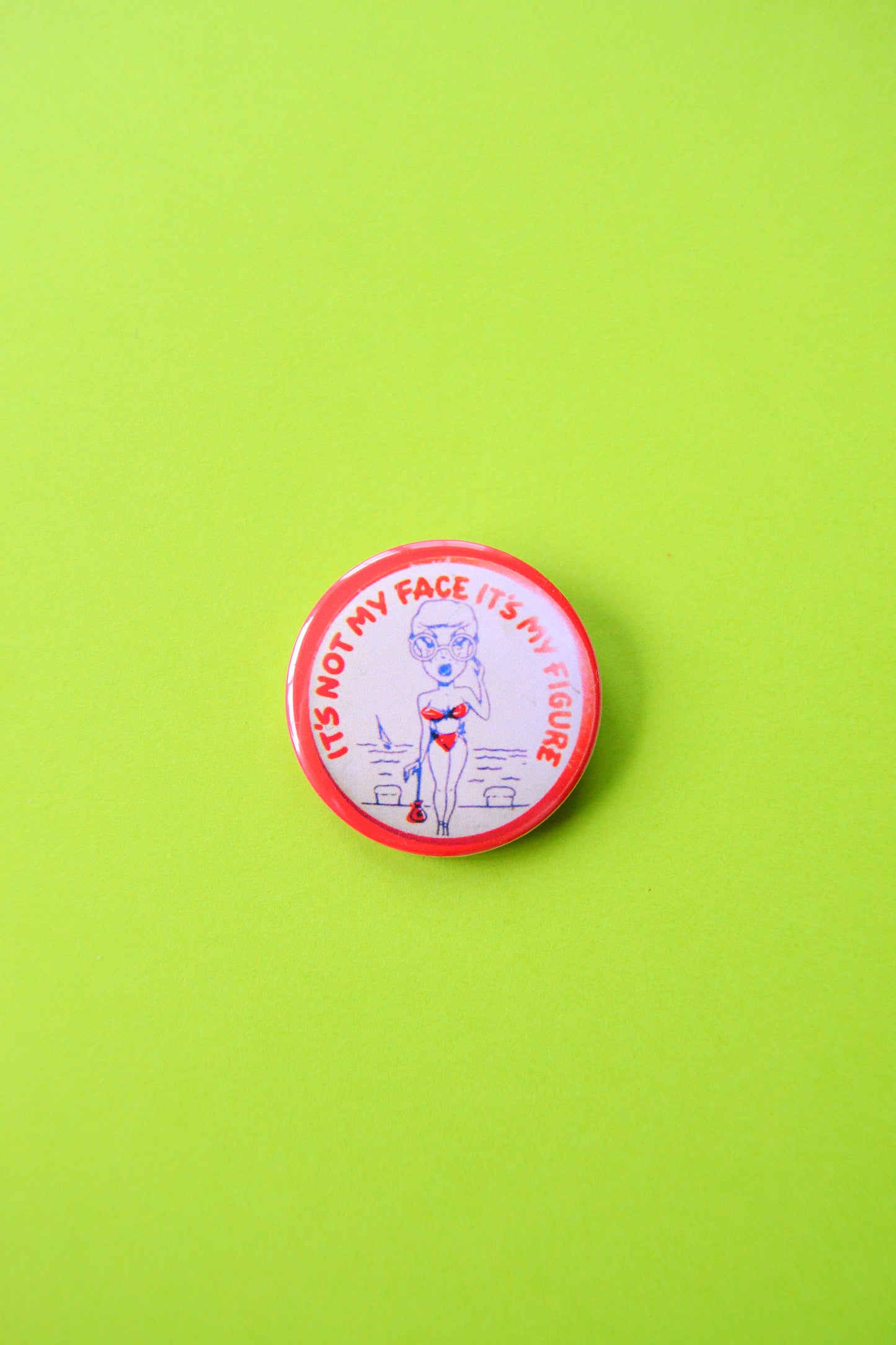 It's Not My Face, It's My Figure Reproduction Button