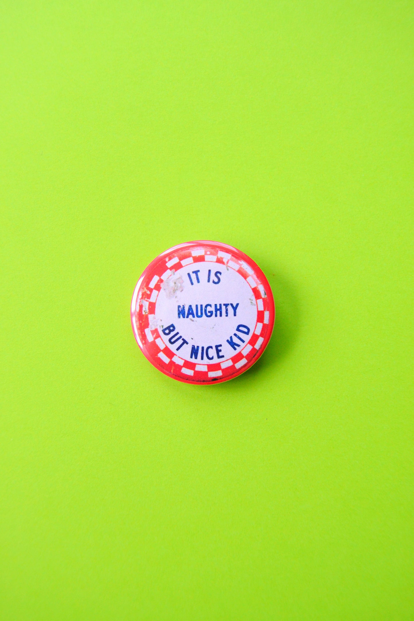 It Is Naughty But Nice Kid Reproduction Button