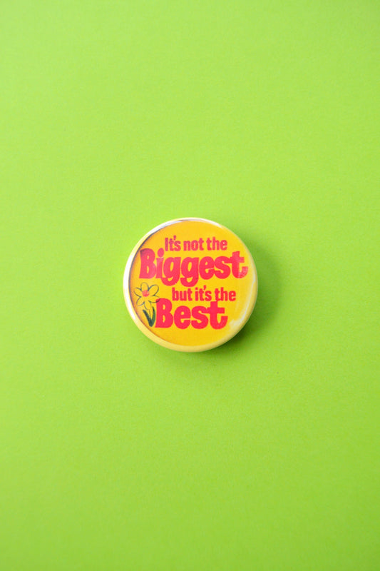 It's Not the Biggest, But It's the Best Reproduction Button