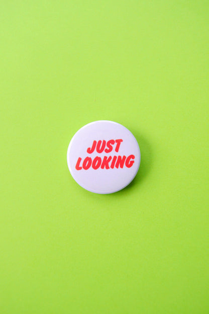 Just Looking Reproduction Button