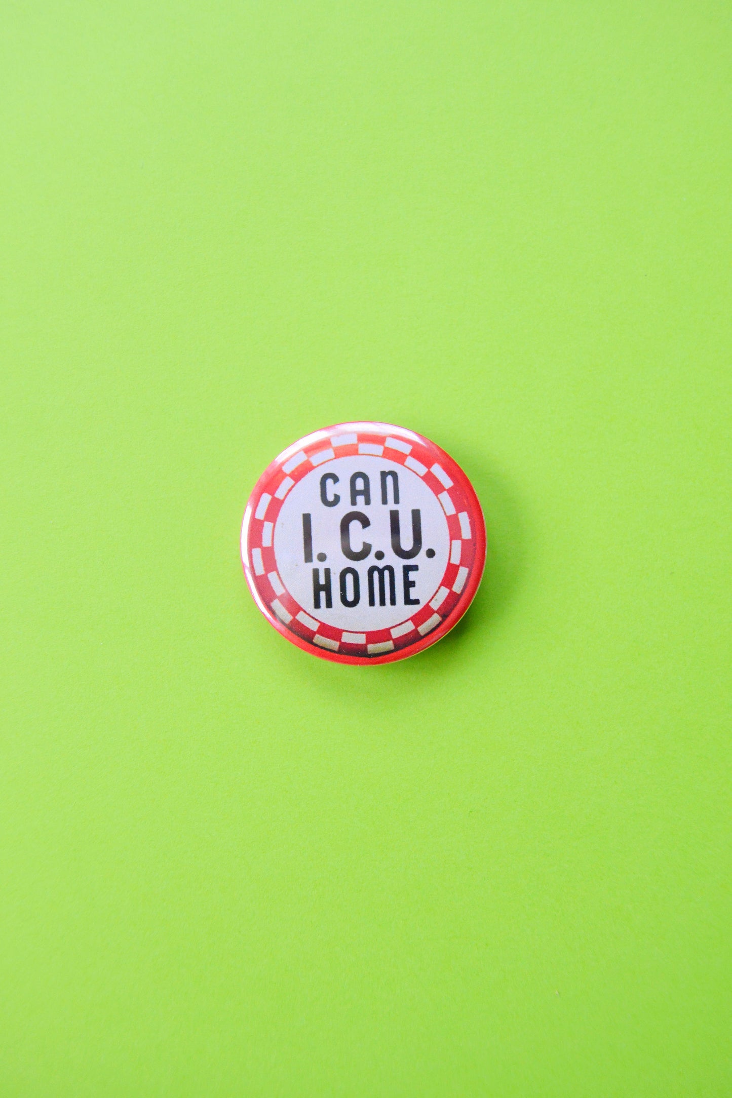 Can I.C.U. Home Reproduction Button