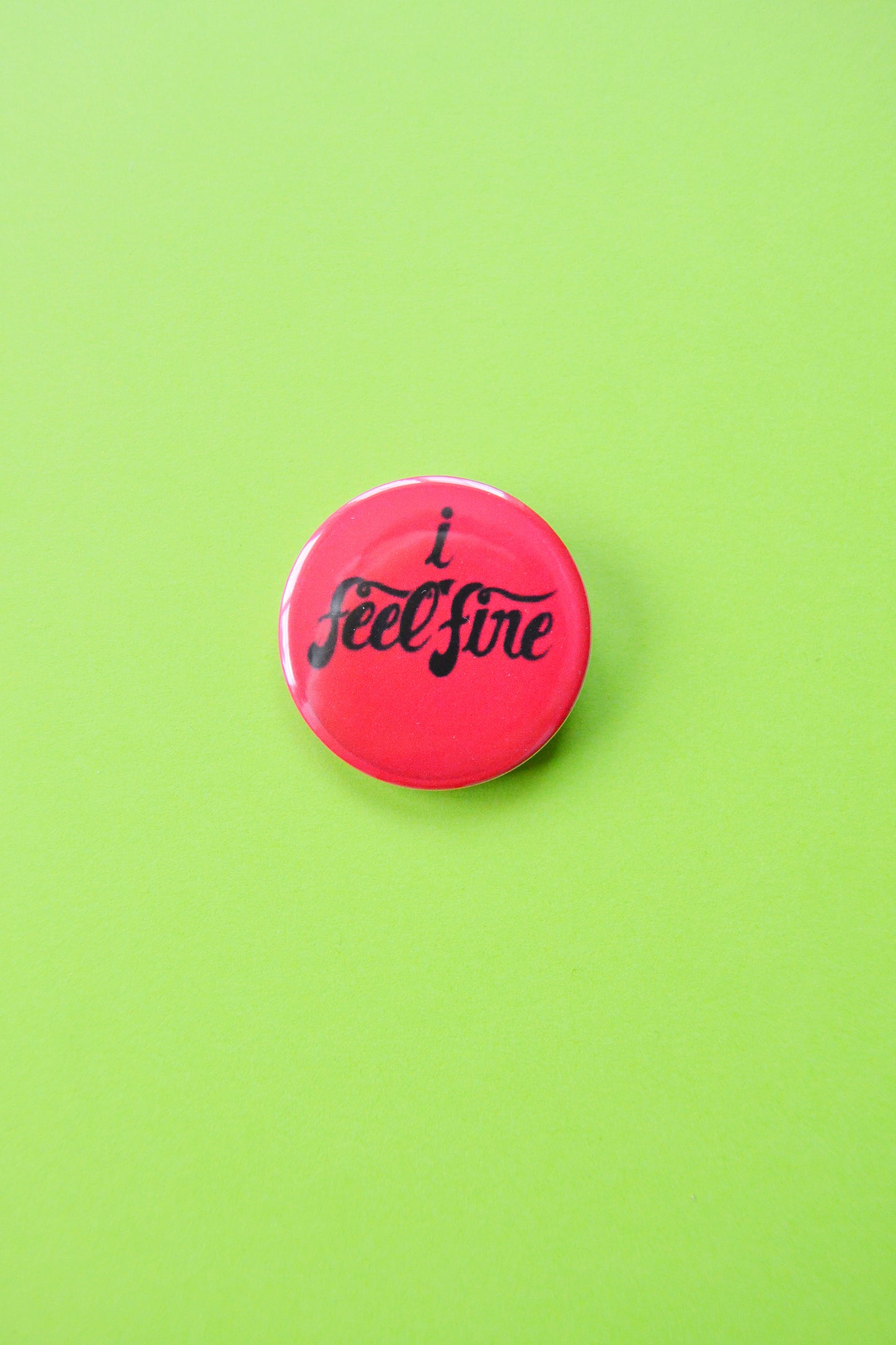 I Feel Fine Reproduction Button