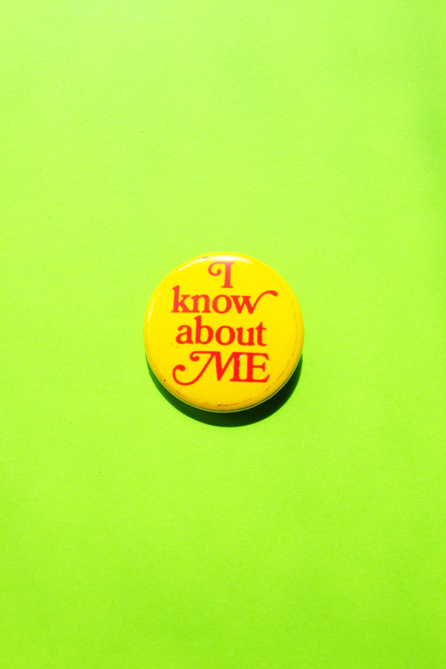 I Know About Me Reproduction Button