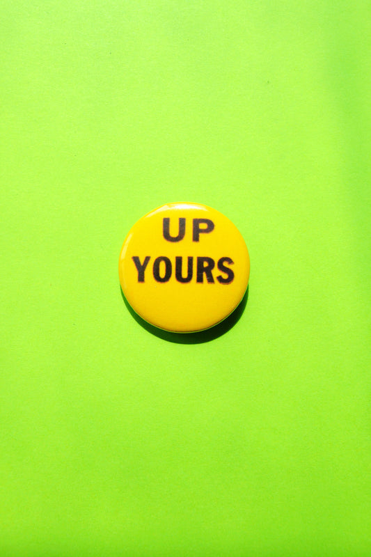 Up Yours Reproduction Button
