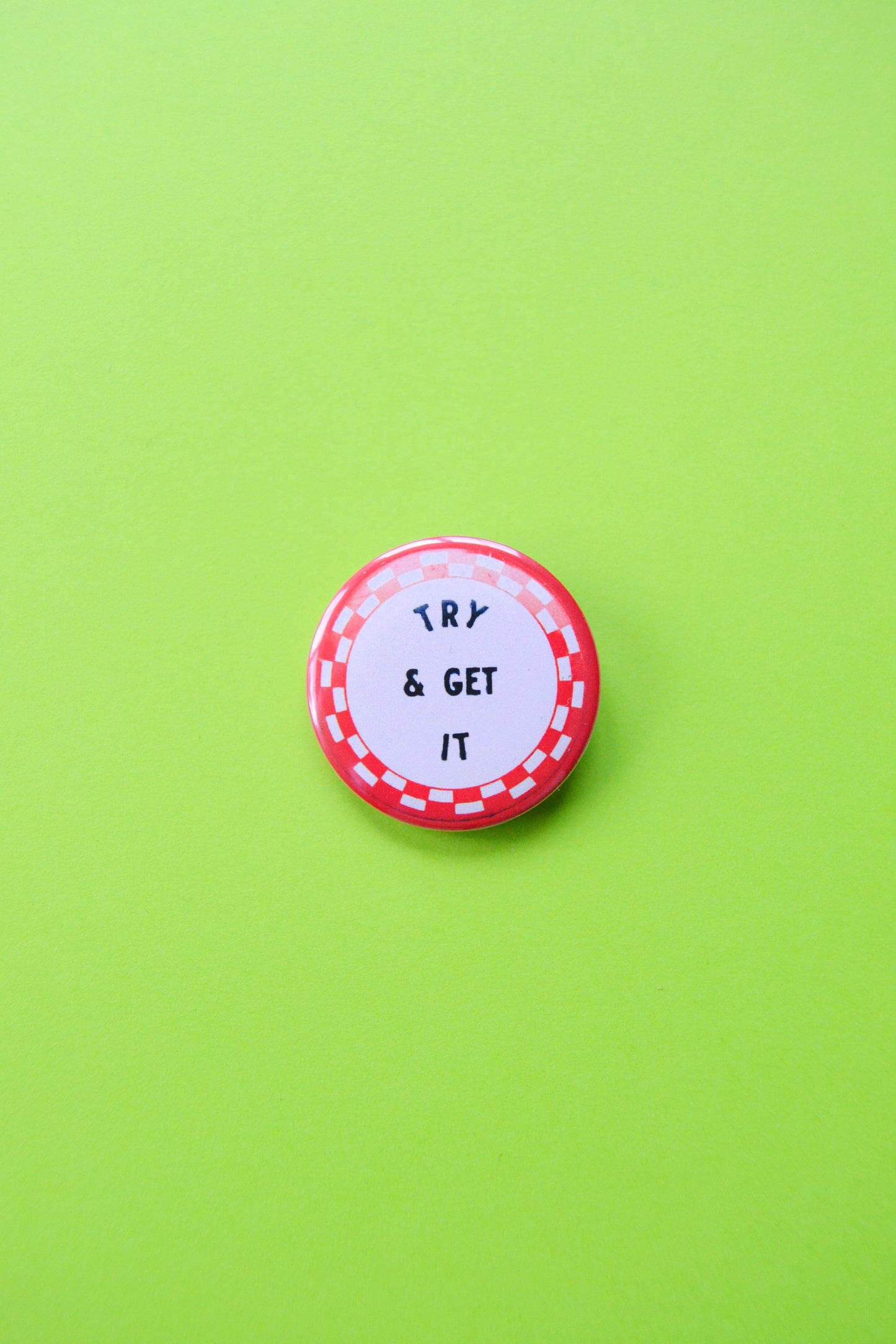 Try and Get It Reproduction Button