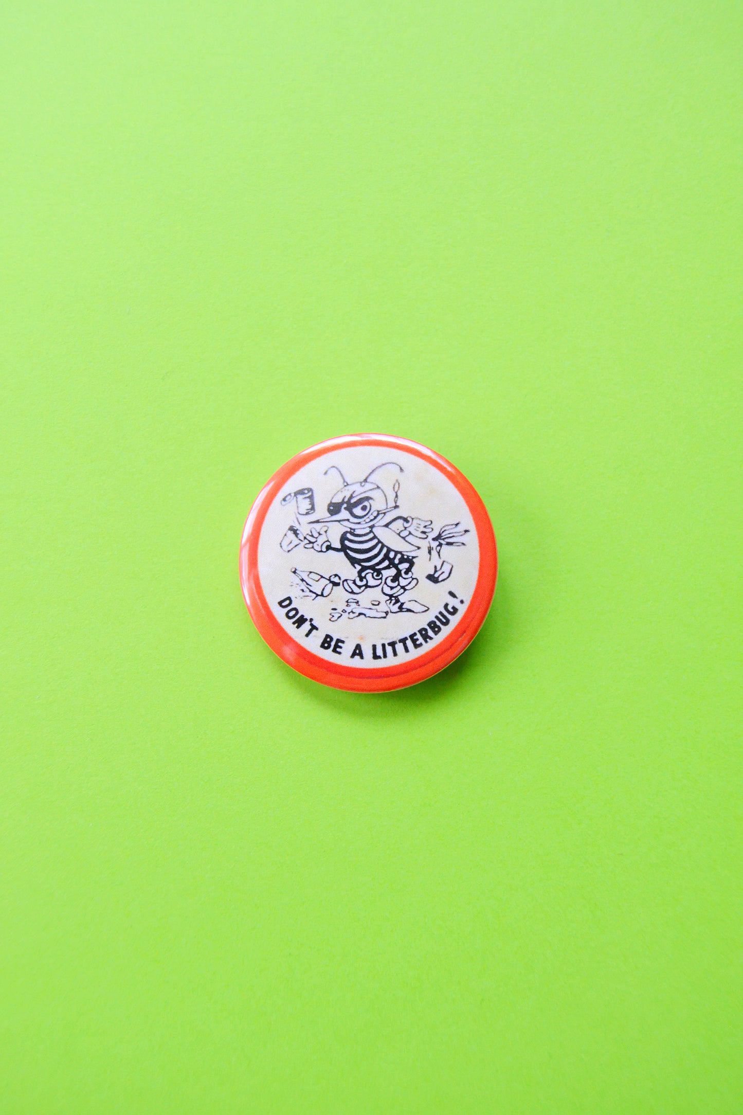 Don't Be A Litterbug Reproduction Button