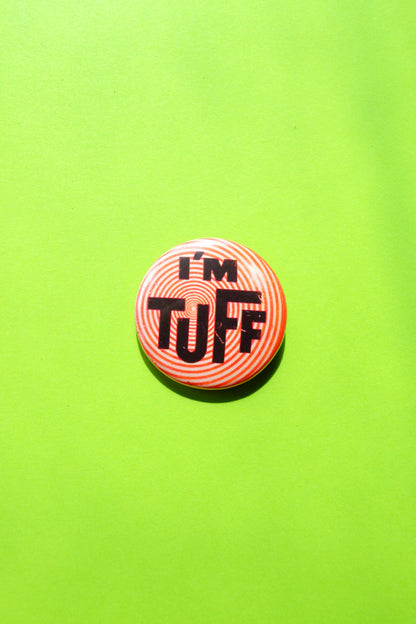 I'm Tuff Reproduction Button