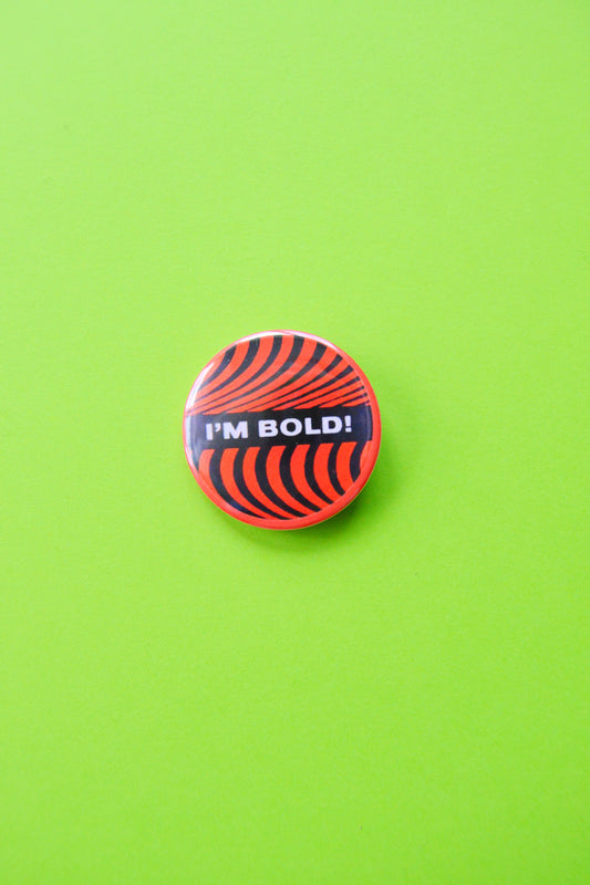 I'm Bold Reproduction Button