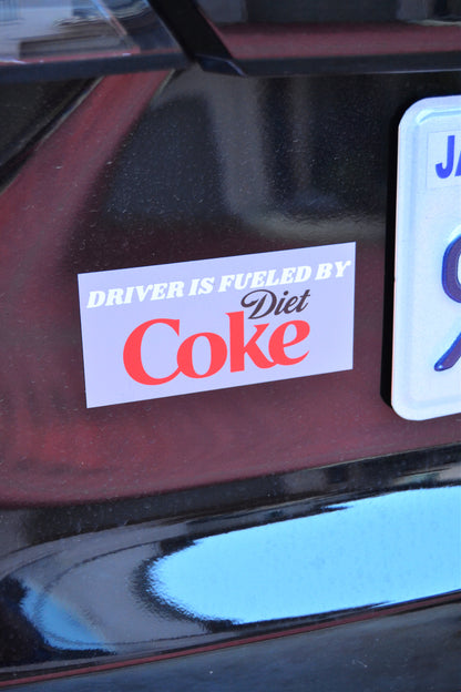 Driver Fueled by Diet Coke Bumper Magnet