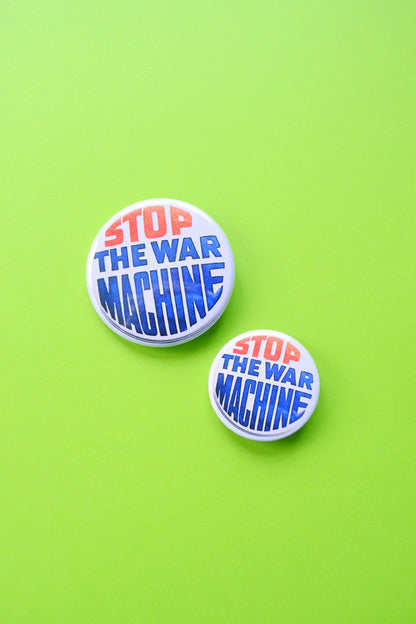 Stop the War Machine Reproduction Button