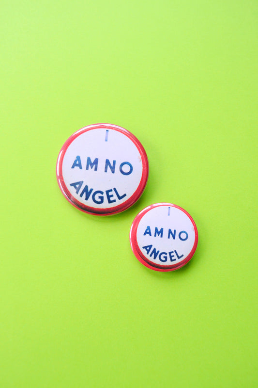 I Am No Angel Reproduction Button