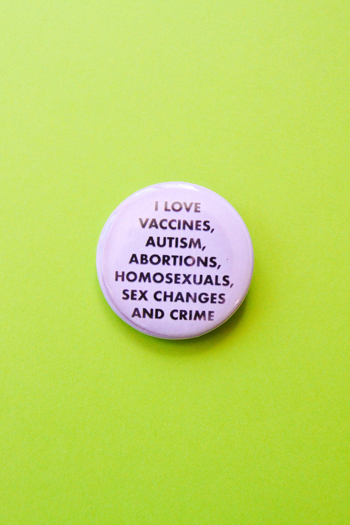 I Love Vaccines, Autism, etc. Reproduction Button