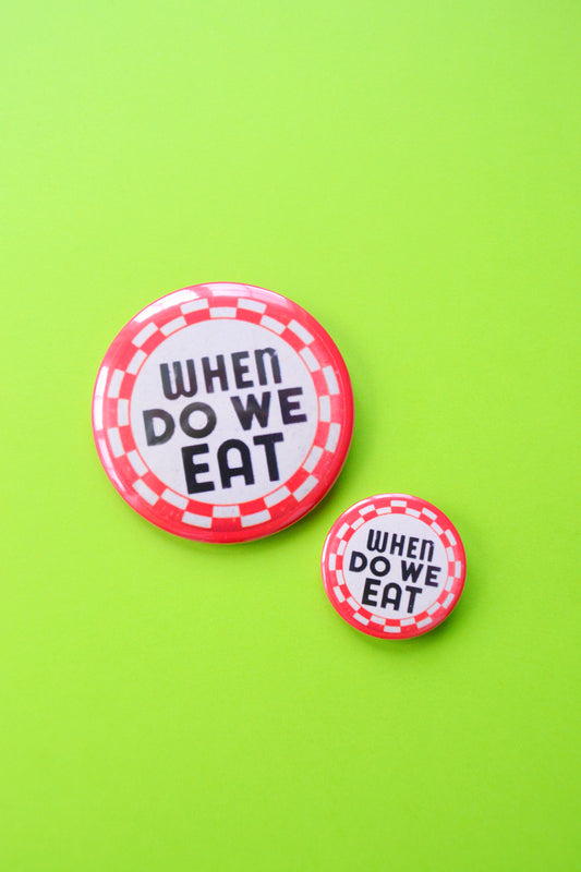 When Do We Eat Reproduction Button