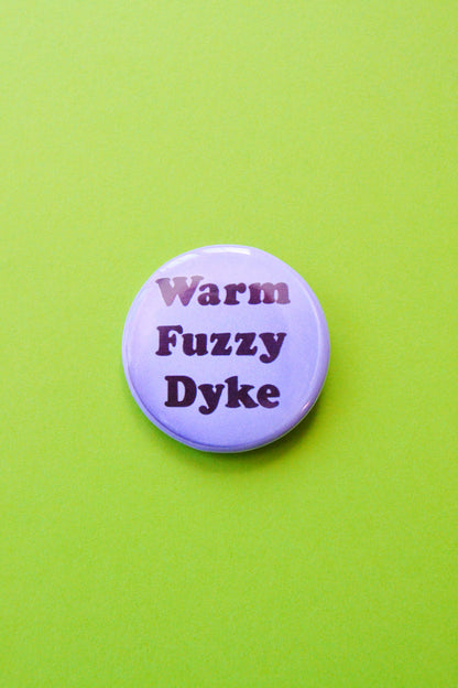 Warm Fuzzy D*ke Reproduction Button