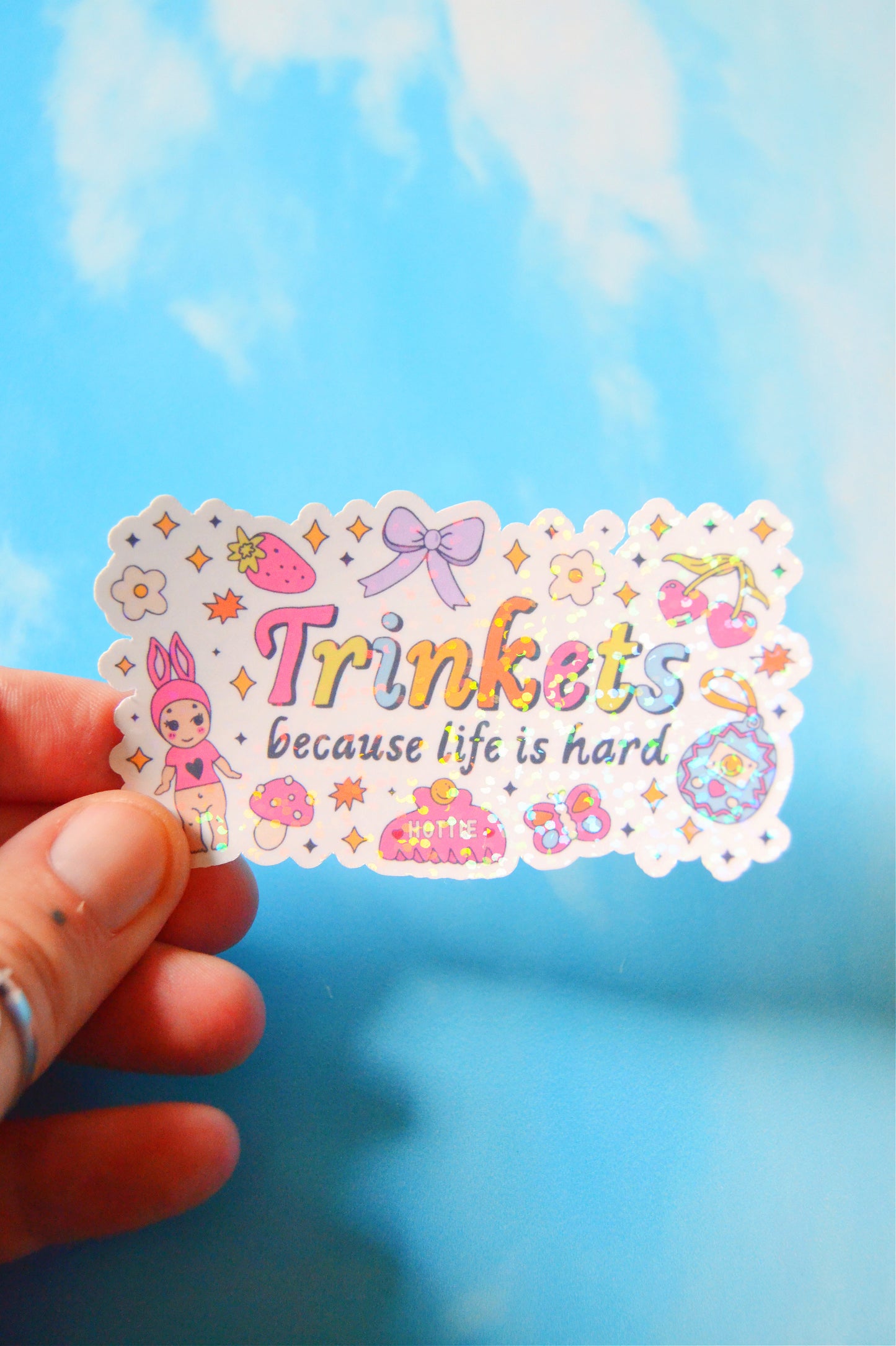 Trinkets Because Life is Hard Glittery Holo Vinyl Sticker
