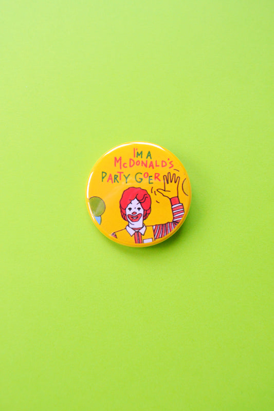 I'm A Party-Goer Reproduction Button