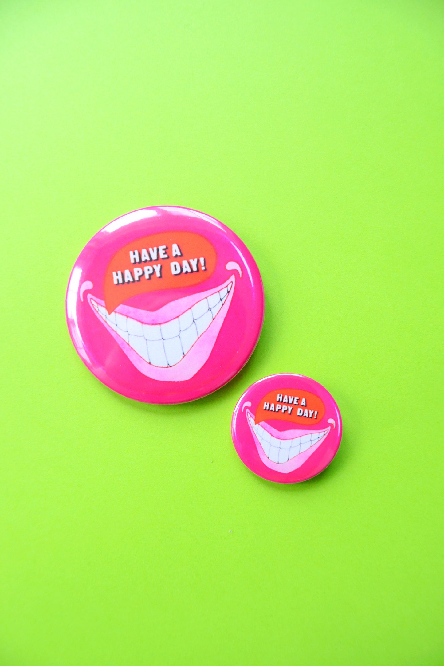Have a Happy Day Smile Reproduction Button