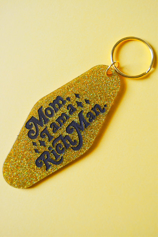 Mom I Am A Rich Man Keychain