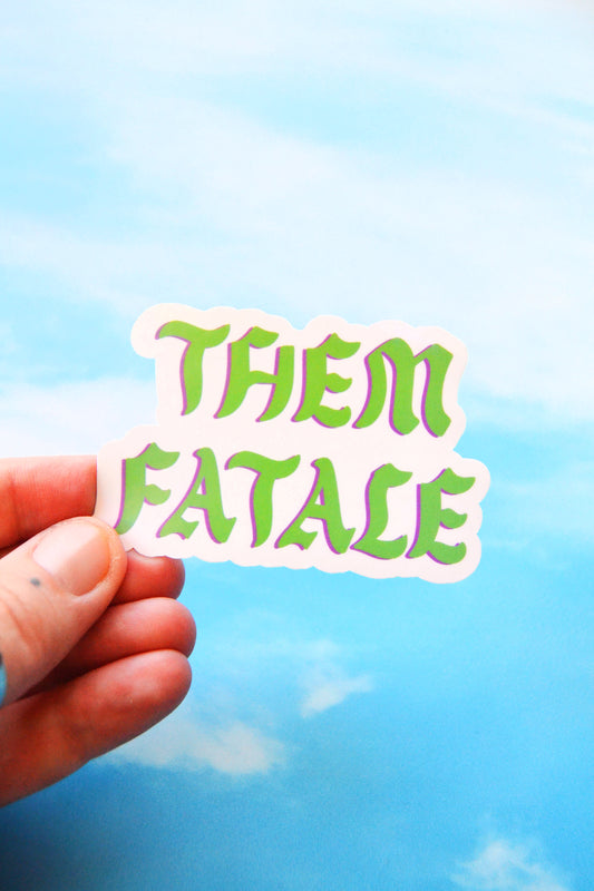 Them Fatale (Genderqueer) Holographic Vinyl Sticker