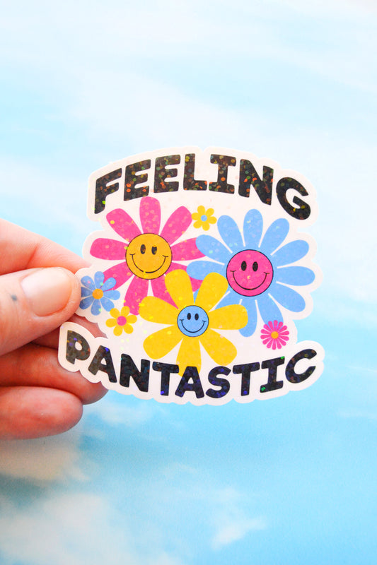 Feeling Pantastic Glittery Vinyl Sticker