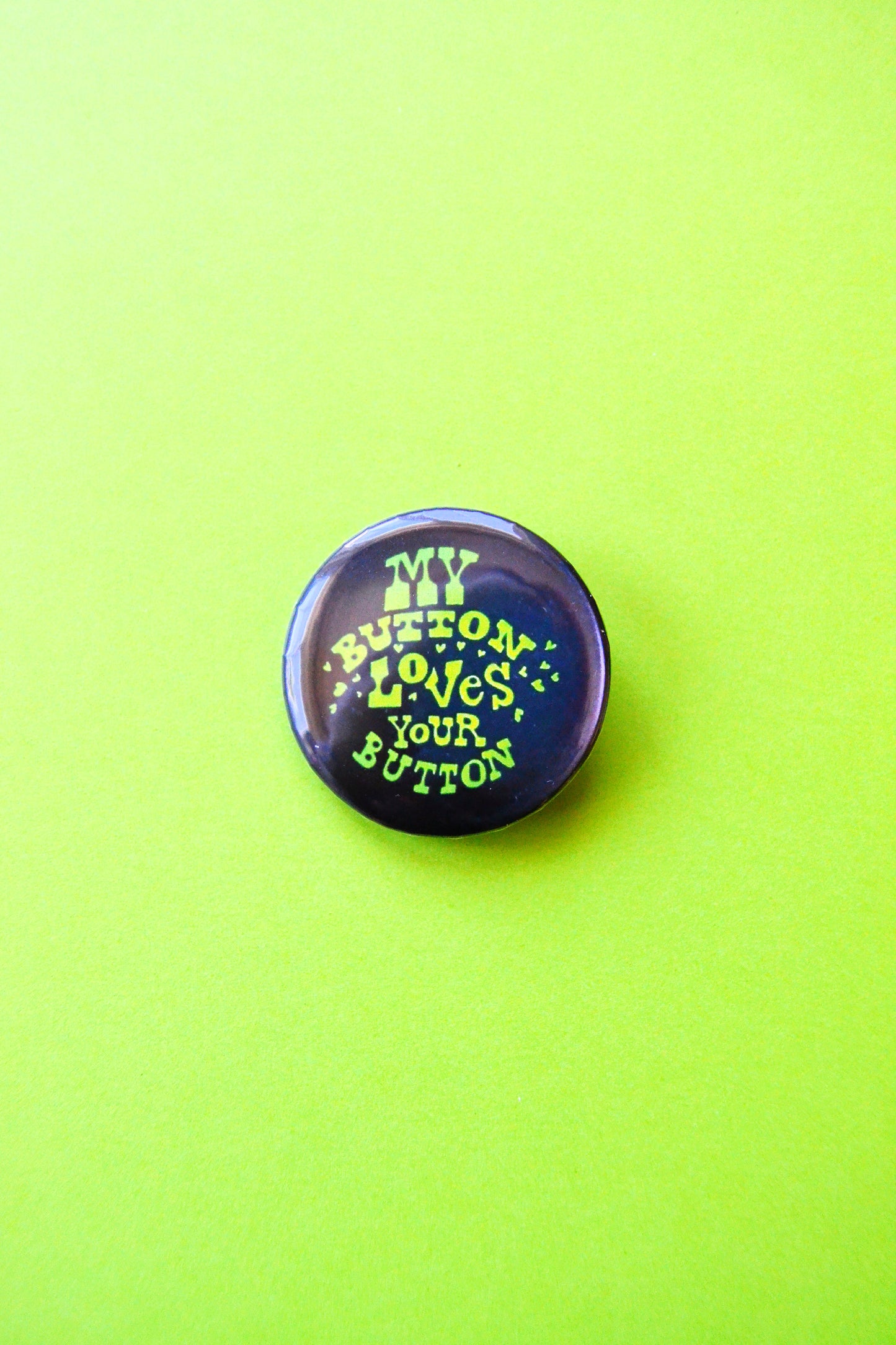 My Button Loves Your Button Reproduction Pinback Button