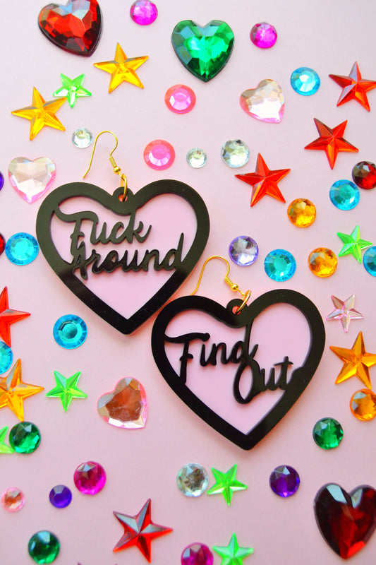 Fuck Around Find Out Earrings