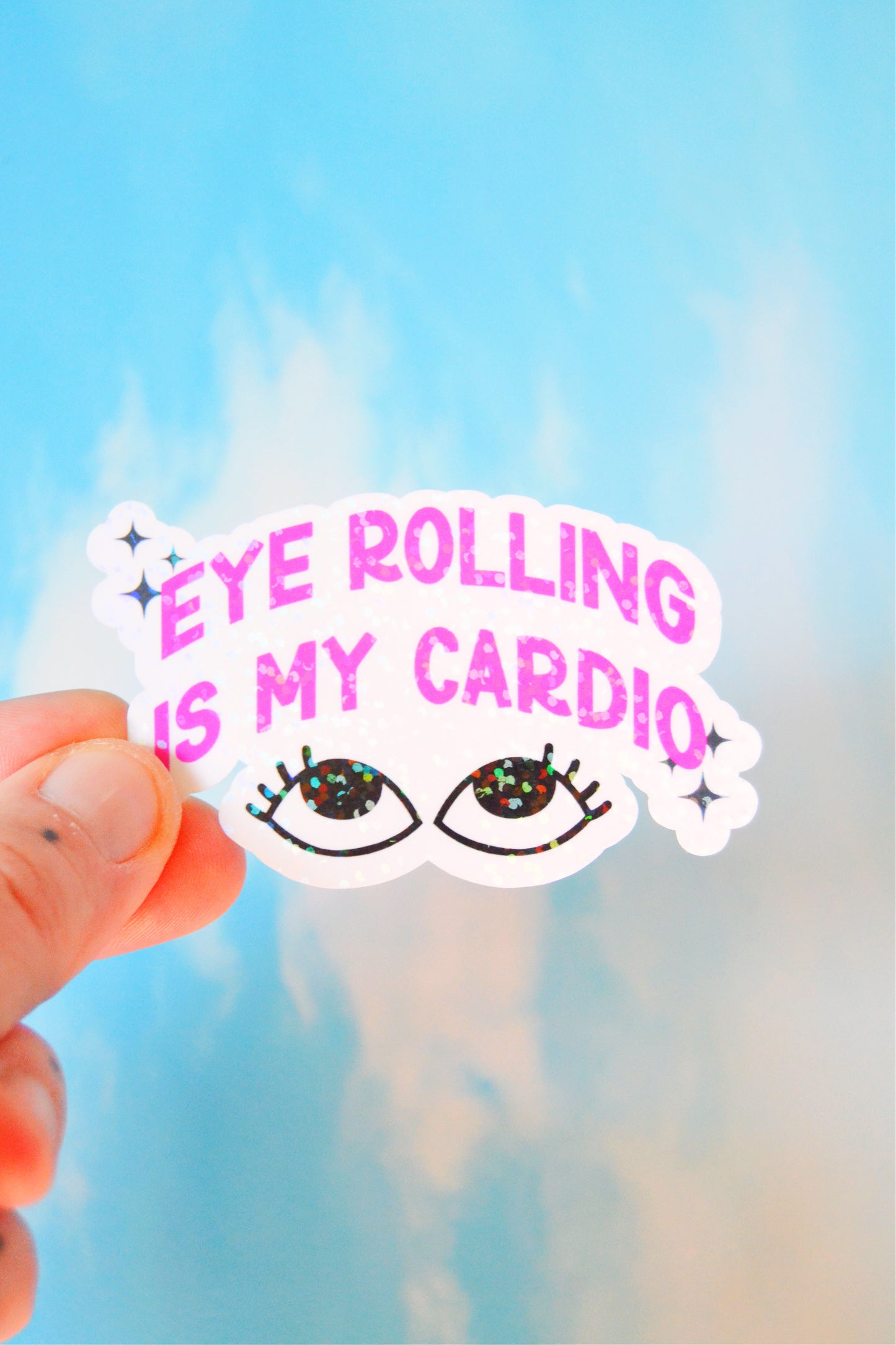 Eye Rolling is My Cardio Vinyl Sticker