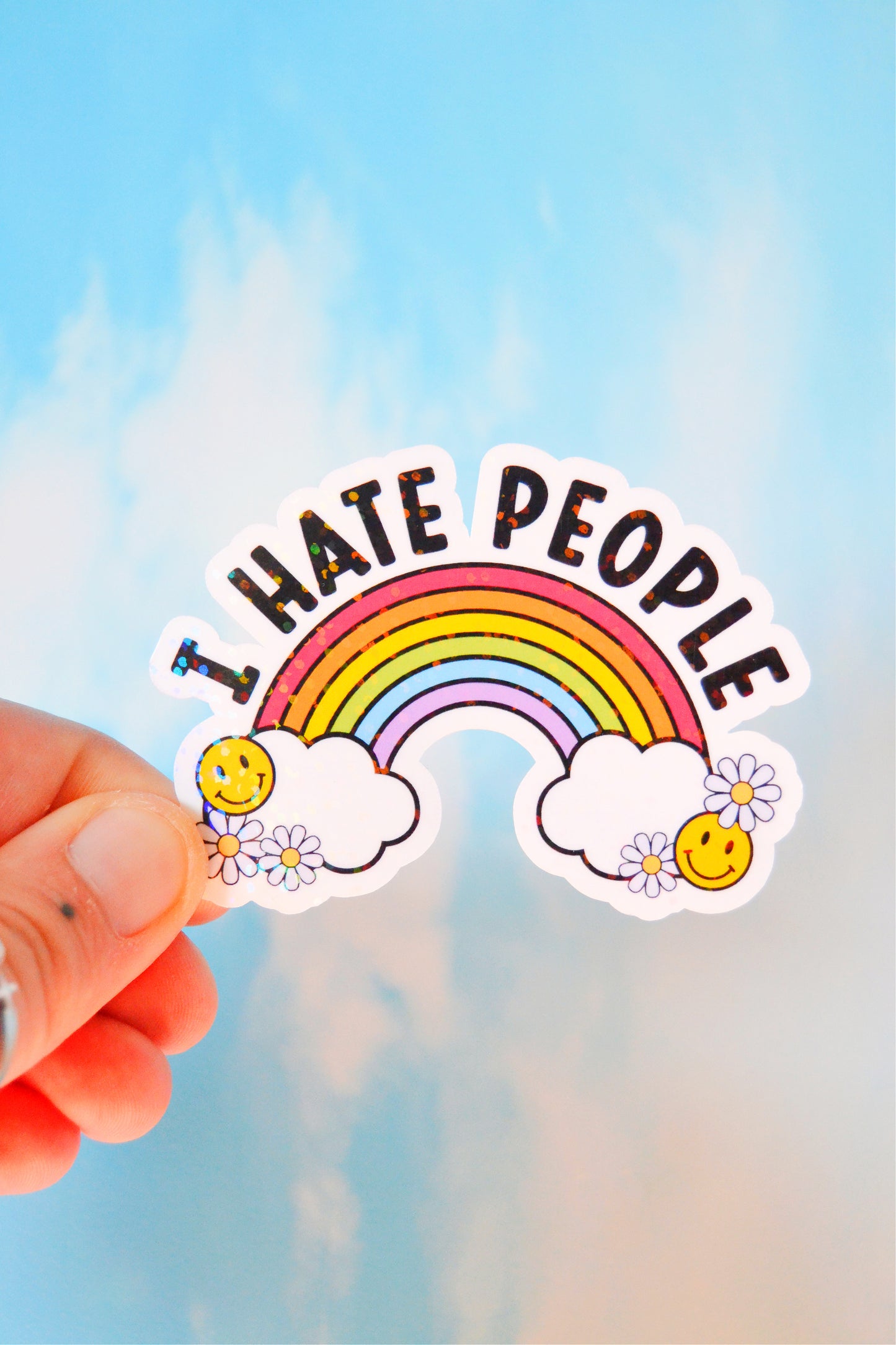I Hate People Holographic Vinyl Sticker