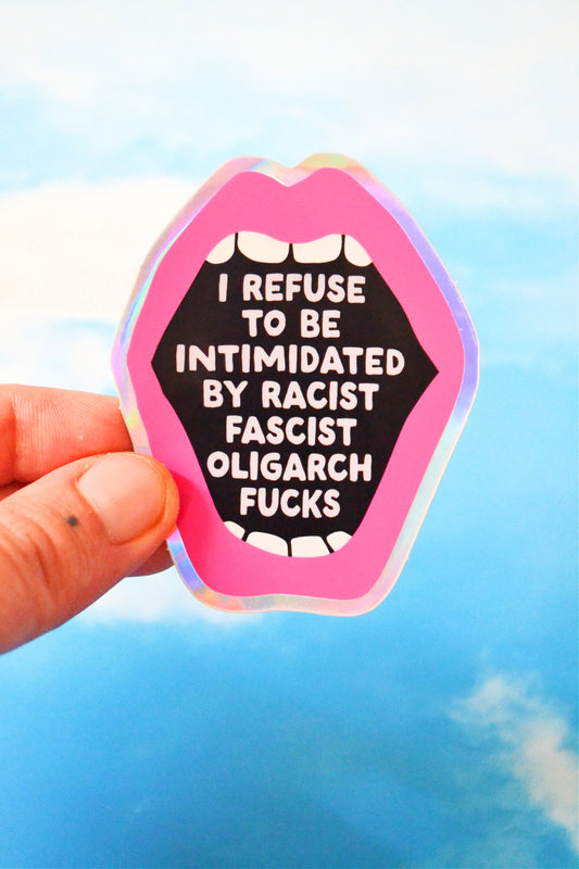 Not Intimidated by Racist Oligarch Fucks Vinyl Sticker