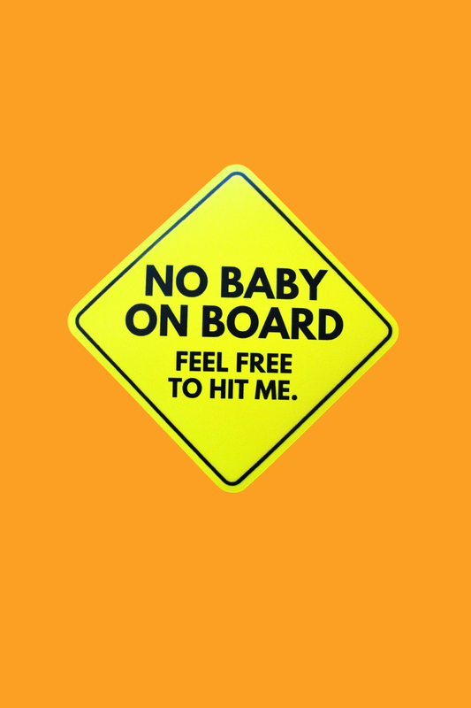 No Baby on Board Bumper Magnet