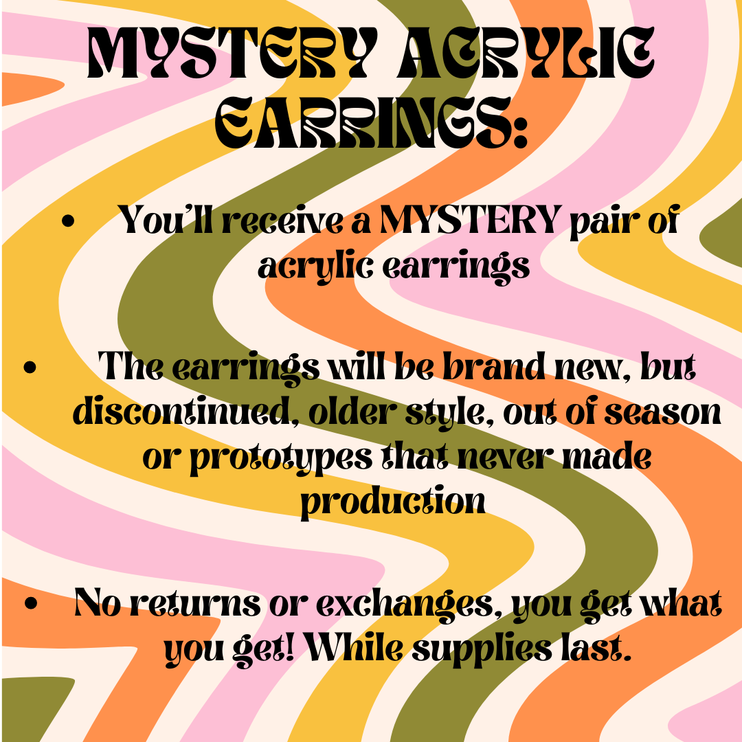 $15 MYSTERY ACRYLIC EARRINGS!